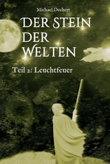 Der Stein der Welten - Michael Dechert