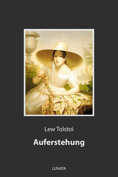 Auferstehung - Lew Tolstoi