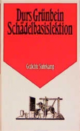 Schädelbasislektion - Durs Grünbein