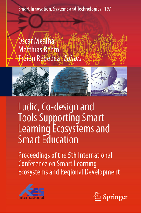 Ludic, Co-design and Tools Supporting Smart Learning Ecosystems and Smart Education - 