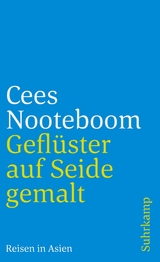 Geflüster auf Seide gemalt - Cees Nooteboom