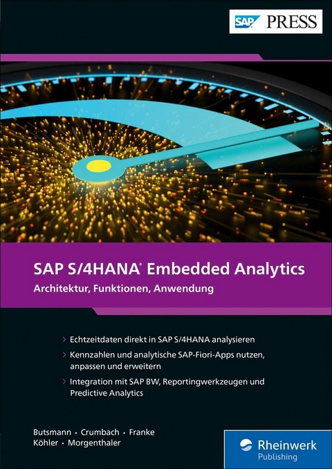 SAP S/4HANA Embedded Analytics -  Jürgen Butsmann,  Manfred Crumbach,  Jörg Franke,  Benjamin Köhler,  Jan Morgenthaler