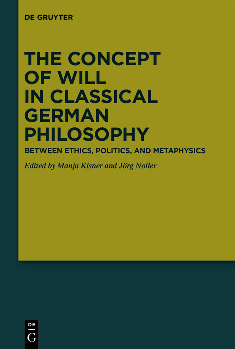 The Concept of Will in Classical German Philosophy - 