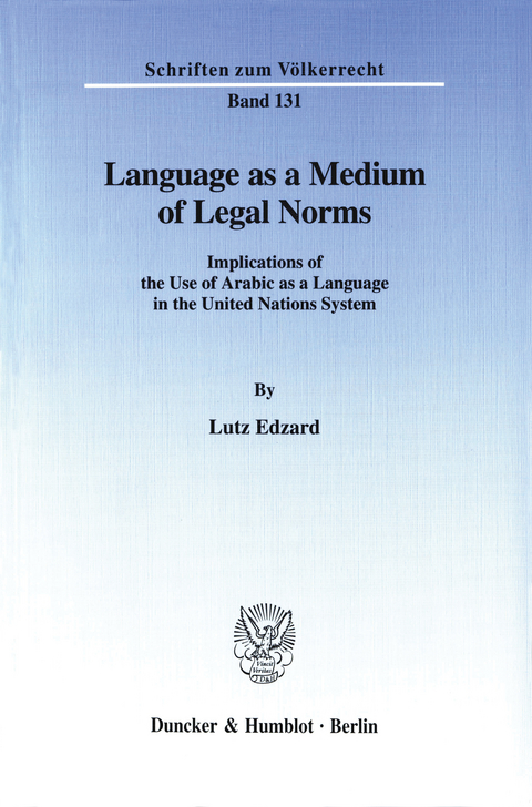 Language as a Medium of Legal Norms. -  Lutz Edzard