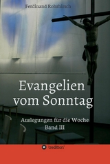 Evangelien vom Sonntag - Ferdinand Rohrhirsch