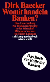 Womit handeln Banken? - Dirk Baecker