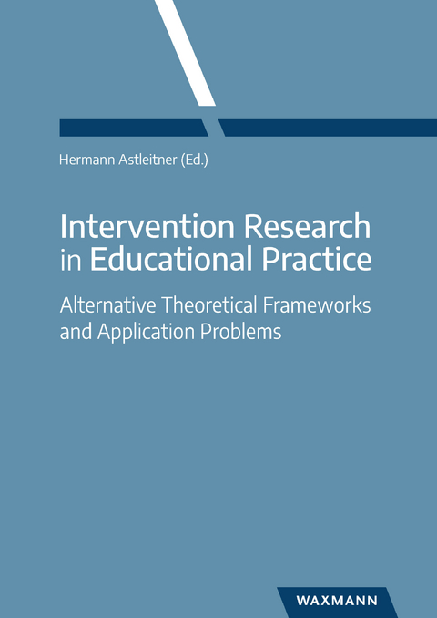 Intervention Research in Educational Practice - 