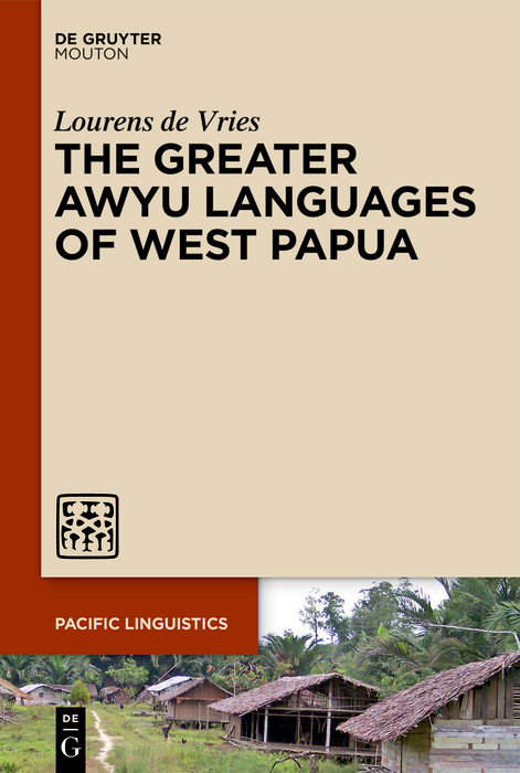 Greater Awyu Languages of West Papua -  Lourens de Vries