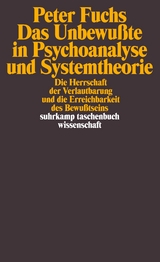 Das Unbewußte in Psychoanalyse und Systemtheorie - Peter Fuchs