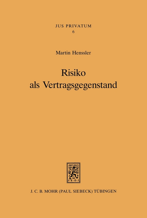 Risiko als Vertragsgegenstand -  Martin Henssler