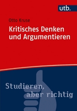 Kritisches Denken und Argumentieren - Otto Kruse