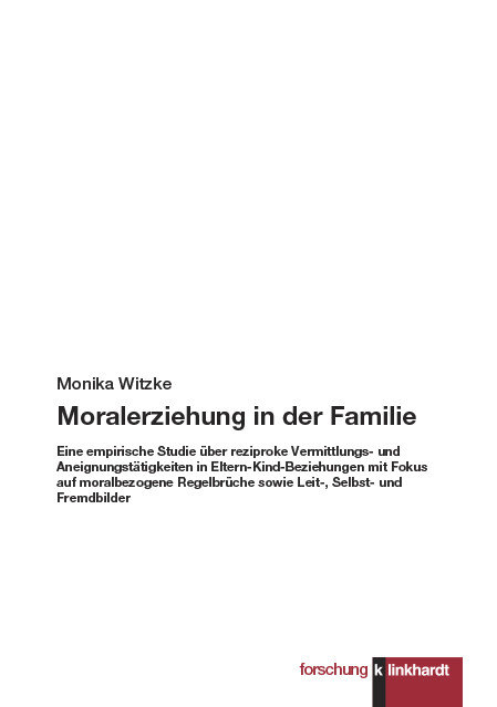 Moralerziehung in der Familie -  Monika Witzke