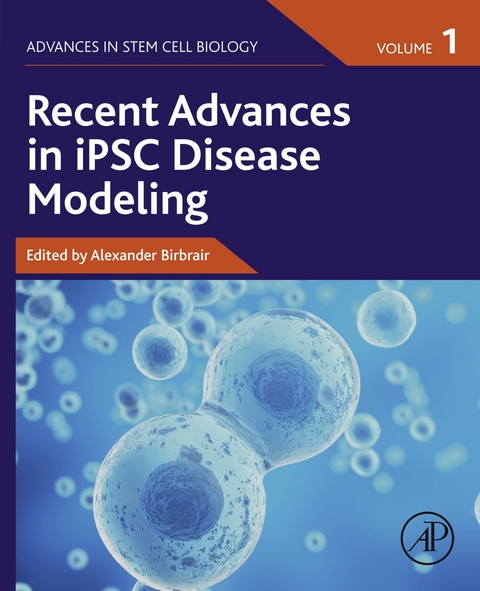 Recent Advances in iPSC Disease Modeling - 