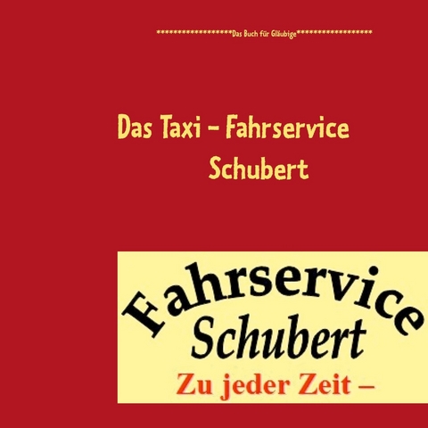 Das Taxi - Fahrservice Schubert -  Bernd Schubert