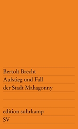 Aufstieg und Fall der Stadt Mahagonny - Bertolt Brecht