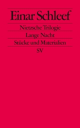 Nietzsche Trilogie. Lange Nacht - Einar Schleef