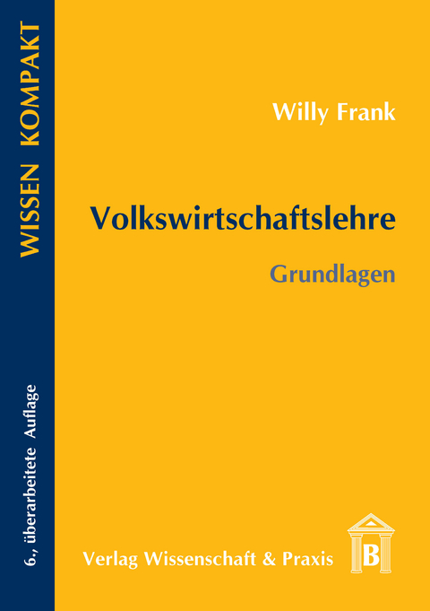 Volkswirtschaftslehre. -  Willy Frank