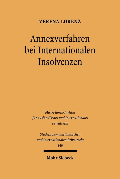 Annexverfahren bei Internationalen Insolvenzen -  Verena Lorenz