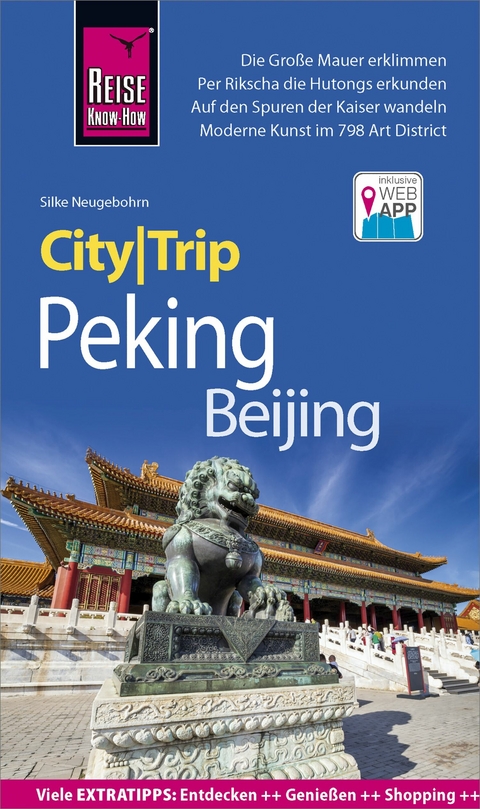 Reise Know-How CityTrip Peking / Beijing -  Silke Neugebohrn