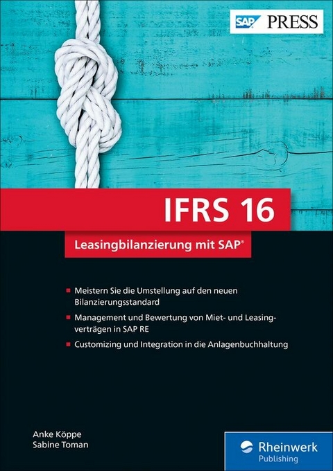 IFRS 16 - Leasingbilanzierung mit SAP -  Anke Köppe,  Sabine Toman
