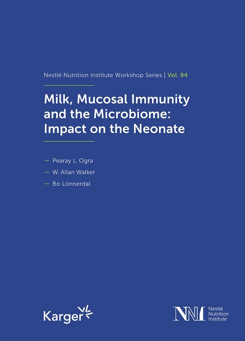 Milk, Mucosal Immunity and the Microbiome: Impact on the Neonate - 