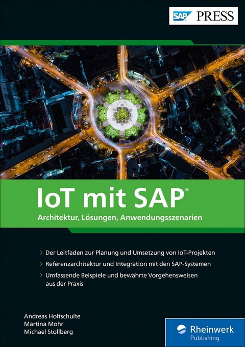 IoT mit SAP -  Andreas Holtschulte,  Martina Mohr,  Michael Stollberg