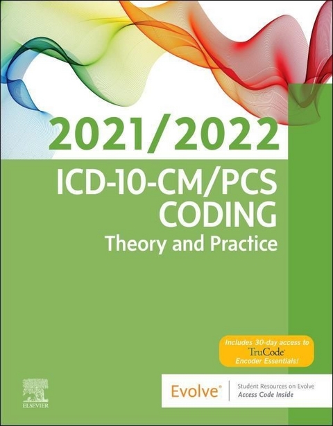 ICD-10-CM/PCS Coding: Theory and Practice, 2021/2022 Edition -  Elsevier Inc