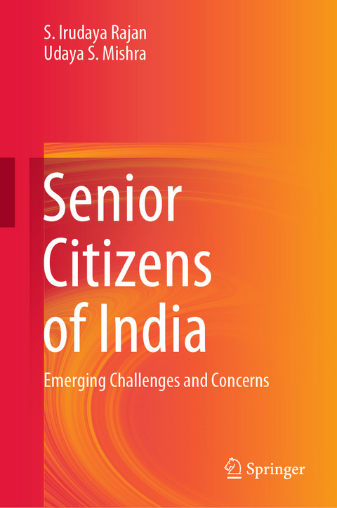 Senior Citizens of India -  Udaya S. Mishra,  S. Irudaya Rajan