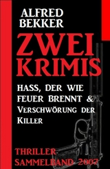 Zwei Krimis - Thriller Sammelband 2007 - Alfred Bekker