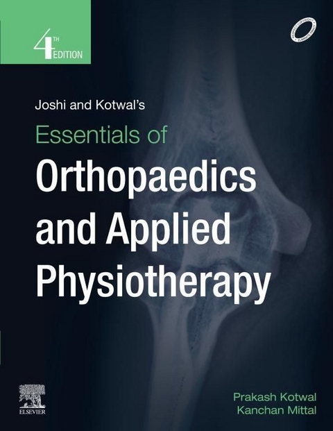 Joshi and Kotwal's Essentials of Orthopedics and Applied Physiotherapy -E-book -  Prakash P Kotwal,  Kanchan Mittal