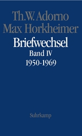 Briefe und Briefwechsel - Theodor W. Adorno, Max Horkheimer