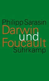 Darwin und Foucault - Philipp Sarasin