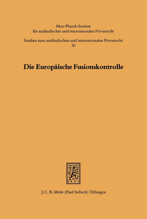 Die Europäische Fusionskontrolle - 