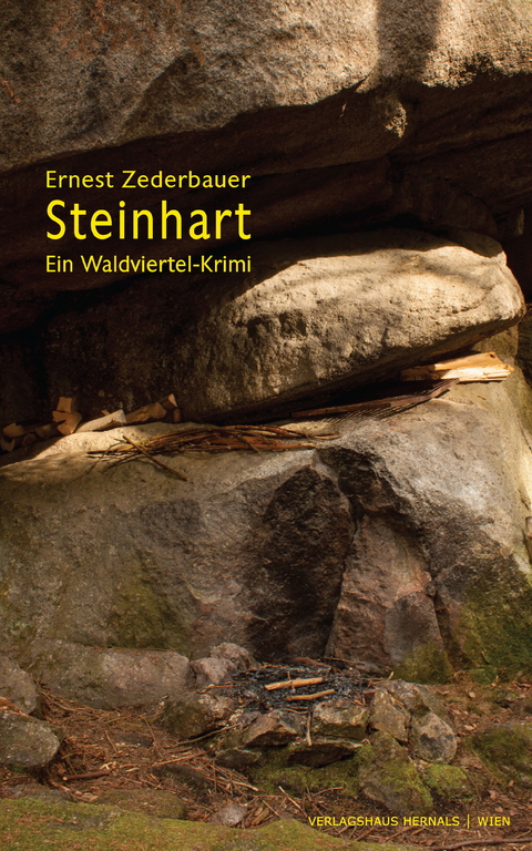Steinhart: Ein Waldviertel-Krimi -  Ernest Zederbauer