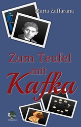 Zum Teufel mit Kafka - Maria Zaffarana