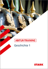 STARK Abitur-Training - Geschichte Band 1 - Werner, Johannes; Eckl, Christine