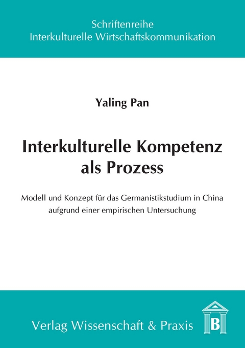 Interkulturelle Kompetenz als Prozess. -  Yaling Pan