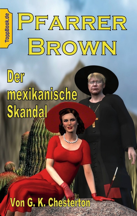 Pfarrer Brown -  Der mexikanische Skandal -  G. K. Chesterton