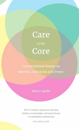 Care At The Core -  Sherri Spelic