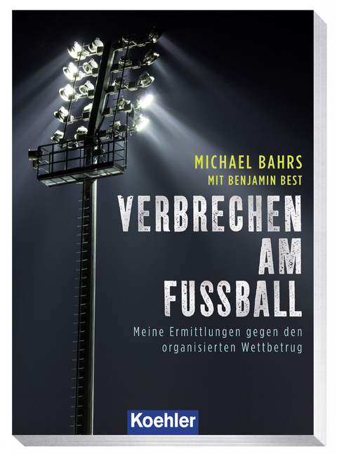 VERBRECHEN AM FUSSBALL - Michael Bahrs, Benjamin Best