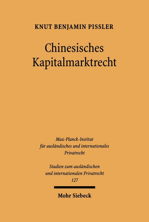 Chinesisches Kapitalmarktrecht -  Knut Benjamin Pißler