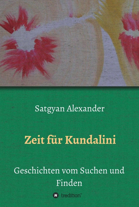 Zeit für Kundalini - Satgyan Alexander