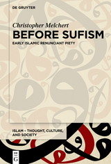 Before Sufism -  Christopher Melchert