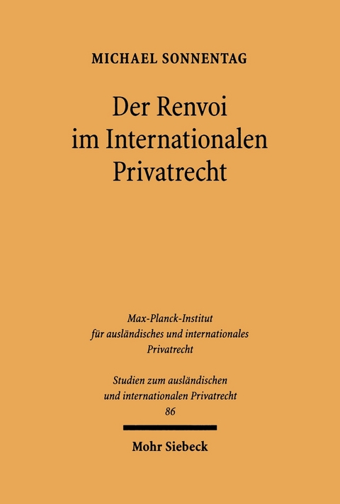 Der Renvoi im Internationalen Privatrecht -  Michael Sonnentag