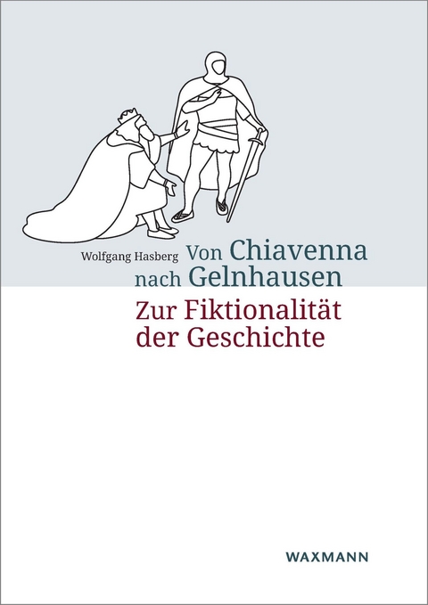 Von Chiavenna nach Gelnhausen -  Wolfgang Hasberg