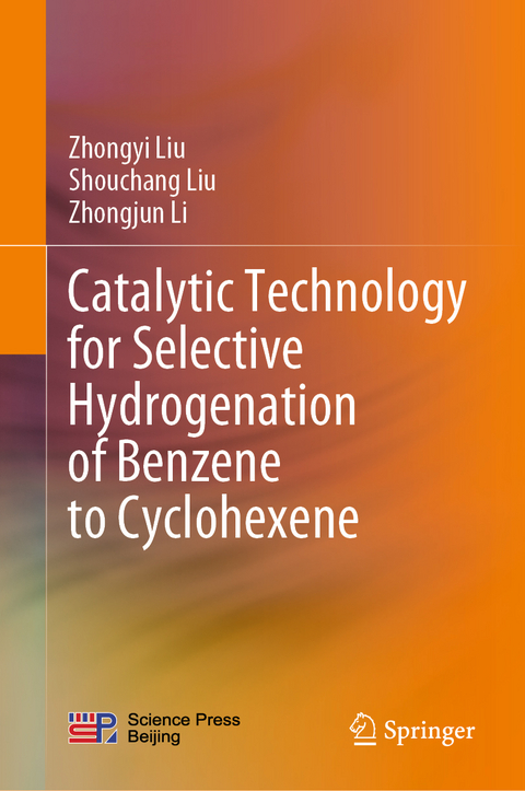 Catalytic Technology for Selective Hydrogenation of Benzene to Cyclohexene -  Zhongjun Li,  Shouchang Liu,  Zhongyi Liu