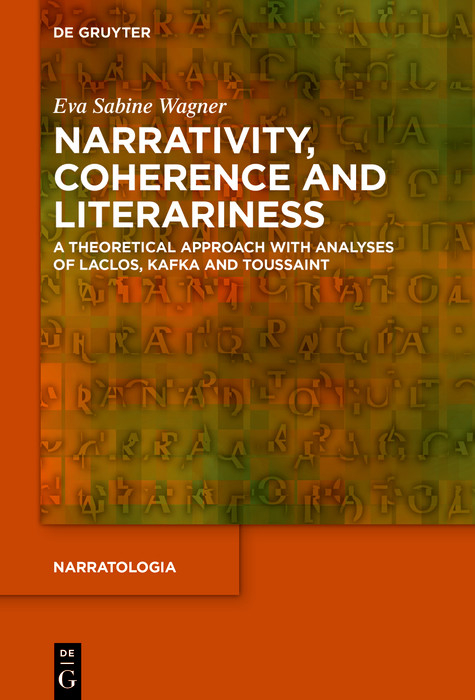 Narrativity, Coherence and Literariness -  Eva Sabine Wagner