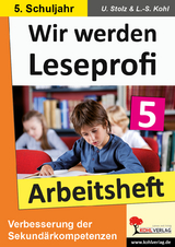 Wir werden Leseprofi - Arbeitsheft / Klasse 5 - Ulrike Stolz, Lynn-Sven Kohl