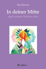 In deiner Mitte - Tina Klemm