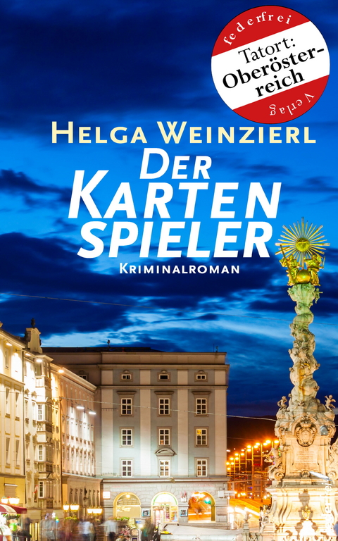 Der Kartenspieler: Österreich Krimi -  Helga Weinzierl
